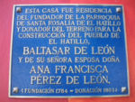 This sign in front of Baltasar's house denotes how he donated his lands to construct El Hatillo Town (Click to read translation).