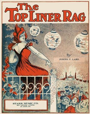 Joseph Lamb's 1916 "The Top Liner Rag", a classic rag.