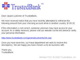 This phishing attempt, disguised as an official email from a (fictional) bank, attempts to trick the bank's members into giving away their account information by "confirming" it at the phisher's linked website.