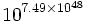 10^{7.49 \times 10^{48}}