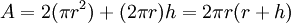 A = 2 (\pi r^2) + ( 2 \pi r)h = 2 \pi r (r+h) \,\!