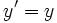 y' = y\,