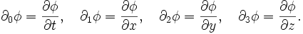 \partial_0 \phi = \frac{\partial \phi}{\partial t}, \quad \partial_1 \phi = \frac{\partial \phi}{\partial x}, \quad \partial_2 \phi = \frac{\partial \phi}{\partial y}, \quad \partial_3 \phi = \frac{\partial \phi}{\partial z}.