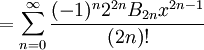 {} = \sum_{n=0}^\infty \frac{(-1)^n 2^{2n} B_{2n} x^{2n-1}}{(2n)!}