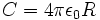 C=4\pi\epsilon_0R \,