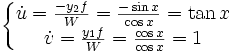 \left\{ {\begin{matrix}    {\dot u = \frac{{ - y_2 f}}{W} = \frac{{ - \sin x}}{{\cos x}} = \tan x}  \\    {\dot v = \frac{{y_1 f}}{W} = \frac{{\cos x}}{{\cos x}} = 1}  \\ \end{matrix}} \right.