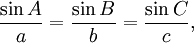 \frac{\sin A}{a} = \frac{\sin B}{b} = \frac{\sin C}{c},