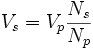 V_s = V_p \frac{N_s}{N_p}