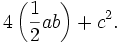 4\left(\frac{1}{2}ab\right)+c^2.