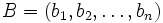 B=(b_1,b_2,\dots,b_n)