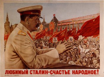 Stalin propaganda poster, reading: "Beloved Stalin—good fortune of the people!"