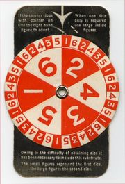 The dice in Britain were replaced with a spinner because of a lack of materials due to World War II